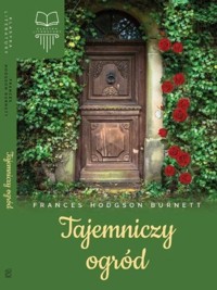 Tajemniczy ogród - Burnett Frances Hodgson - książka