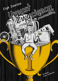 Umysł zwycięzcy, czyli jak być przedsiębiorcą - Zawisza Eryk - książka