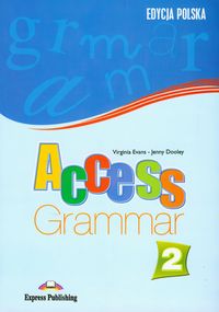 Access 2 Grammar Edycja polska - Evans Virginia, Dooley Jenny - książka