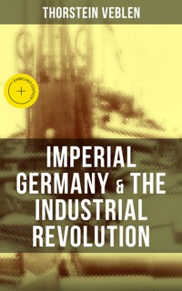 Imperial Germany & the Industrial Revolution - Thorstein Veblen - ebook