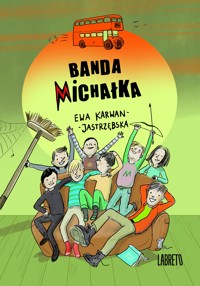 Banda Michałka - Ewa Karwan-Jastrzębska - ebook + audiobook