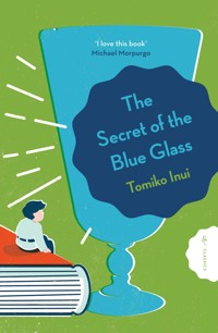 The Secret of the Blue Glass - Tomiko Inui - ebook