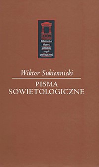 Pisma sowietologiczne - Sukiennicki Wiktor - książka
