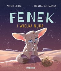 Fenek i wielka nuda - Gębka Artur - książka