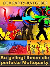 Die perfekte Mottoparty - Jesper Glockner - ebook