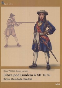 Bitwa pod Lundem 4 XII 1676 - Wahloo Claes, Larsson Goran - książka