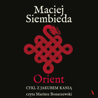 Orient - Maciej Siembieda - ebook + audiobook + książka