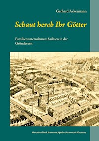 Schaut herab Ihr Götter - Gerhard Ackermann - ebook
