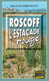 Roscoff, l’estacade rouge - Jean-Louis Kerguillec - ebook