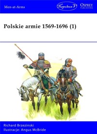 Polskie armie 1569-1696. Tom 1 - Brzezinski Richard - książka