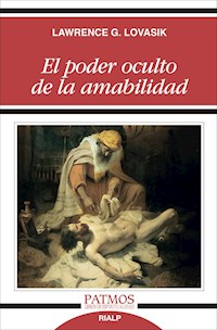 El poder oculto de la amabilidad - Lawrence Lovasik - ebook