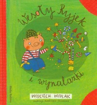 Wesoły Ryjek i wynalazki - Widłak Wojciech - książka