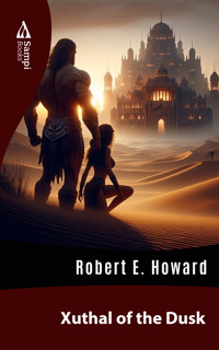 Xuthal of the Dusk - Robert E. Howard - ebook