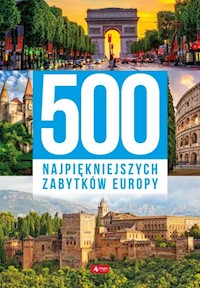 500 najpiękniejszych zabytków Europy -  - książka
