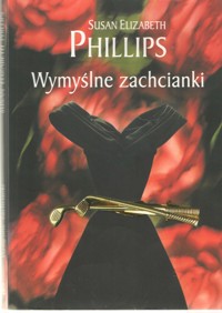 Wymyślne zachcianki - Susan Elizabeth Phillips - ebook