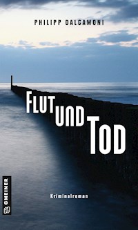 Flut und Tod - Philipp Dalgamoni - ebook