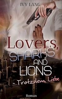 Lovers, Sharks And Lions - Ivy Lang - ebook