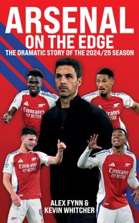 Arsenal: On the Edge - Alex Fynn - ebook