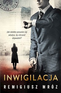 Inwigilacja - Remigiusz Mróz - ebook + audiobook + książka