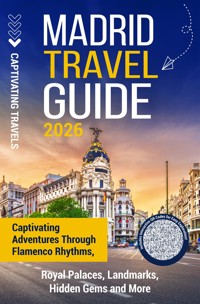 Madrid Travel Guide - Captivating Travels - ebook