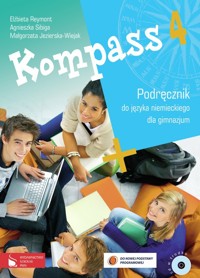 Kompass 4 Podręcznik do języka niemieckiego dla gimnazjum z płytą CD - Reymont Elżbieta, Sibiga Agnieszka, Jezierska-Wiejak Małgorzata - książka