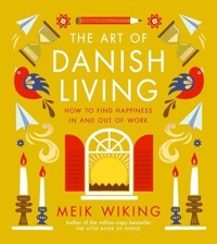 The Art of Danish Living - Meik Wiking - książka