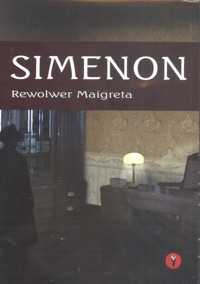 Rewolwer Maigreta - Simenon Georges - ebook