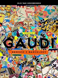 Gaudi Geniusz z Barcelony - Gijs van Hensbergen - książka