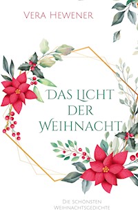 Das Licht der Weihnacht - Vera Hewener - ebook