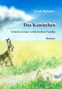 Das Kaninchen - Ulrich Hielscher - ebook