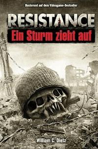 Resistance Band 1: Ein Sturm zieht auf - William C. Dietz - ebook