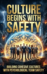 Culture Begins with Safety - Garrett Nolan - ebook