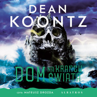 Dom na krańcu świata - Dean Koontz - ebook + audiobook