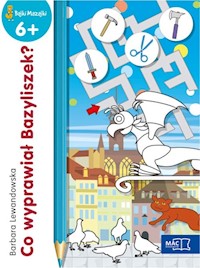 Co wyprawiał Bazyliszek? - Lewandowska Barbara - książka