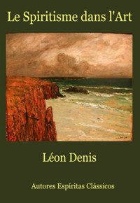 Le Spiritisme Dans L'art - Léon Denis - ebook