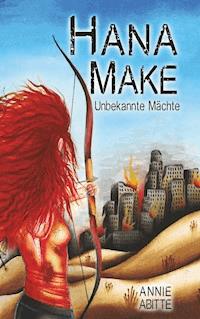 Hana Make - Annie Abitte - ebook