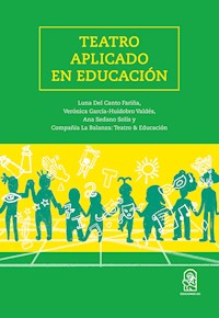 Teatro aplicado en educación - Autores varios - ebook