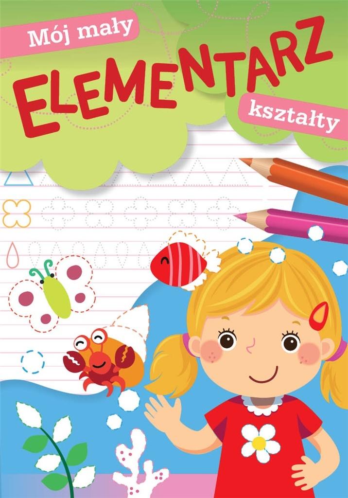 Mój mały elementarz. Kształty - zbiorowa praca - książka