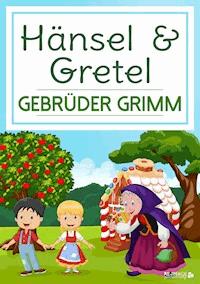 Hänsel & Gretel - Gebrüder Grimm - ebook