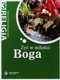 Żyć w miłości Boga 3 Podręcznik -  - książka