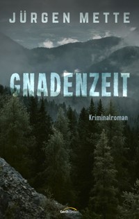 Gnadenzeit - Jürgen Mette - ebook