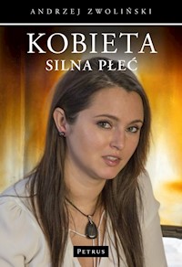Kobieta silna płeć - Andrzej Zwoliński - książka