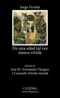De una edad tal vez nunca vivida - Jorge Urrutia - ebook