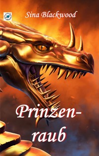 Prinzenraub - Sina Blackwood - ebook