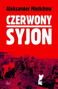 Czerwony Syjon - Mielichow Aleksander - ebook + książka