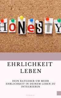Ehrlichkeit leben - Tobias Hopfmüller - ebook