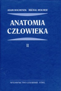 Anatomia czlowieka - Bochenek Adam, Reicher Michał - książka