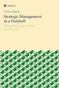 Strategic Management in a Nutshell - Tobias Renk - ebook
