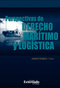 Perspectivas de derecho marítimo y logística - Javier Andrés Franco Zárate - ebook