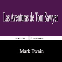Las Aventuras de Tom Sawyer - Mark Twain - ebook